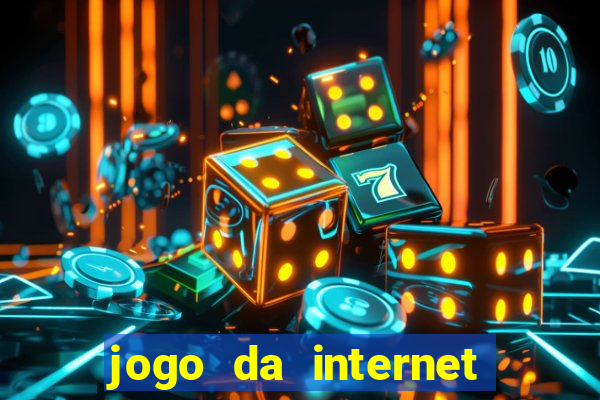 jogo da internet que ganha dinheiro