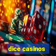 dice casinos