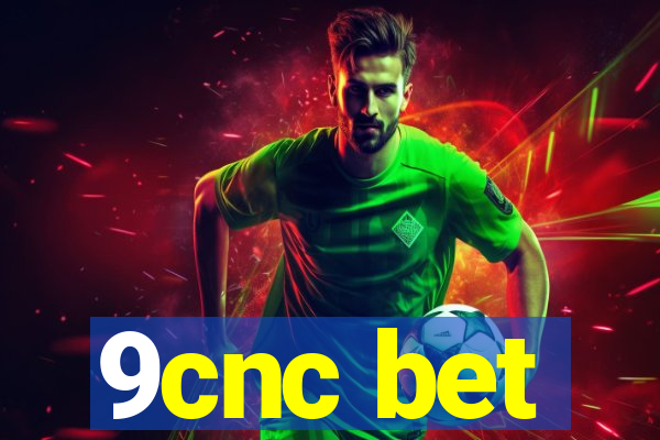 9cnc bet