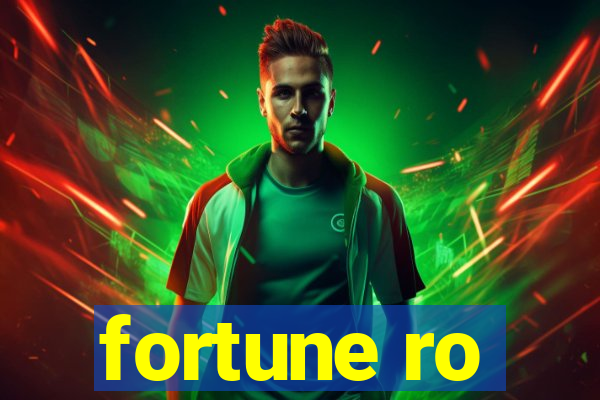 fortune ro