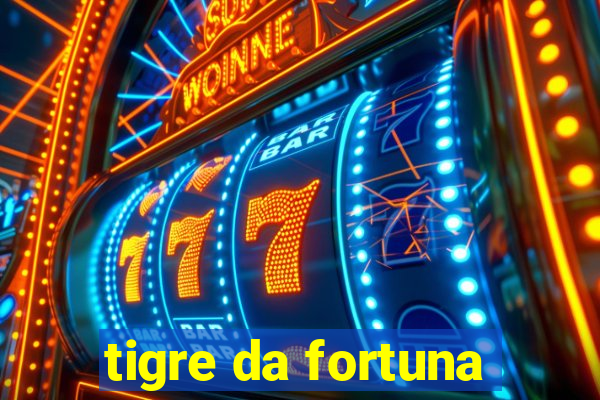 tigre da fortuna