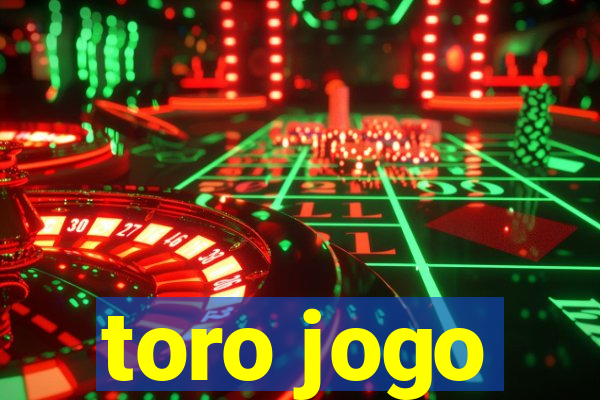 toro jogo