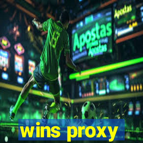 wins proxy