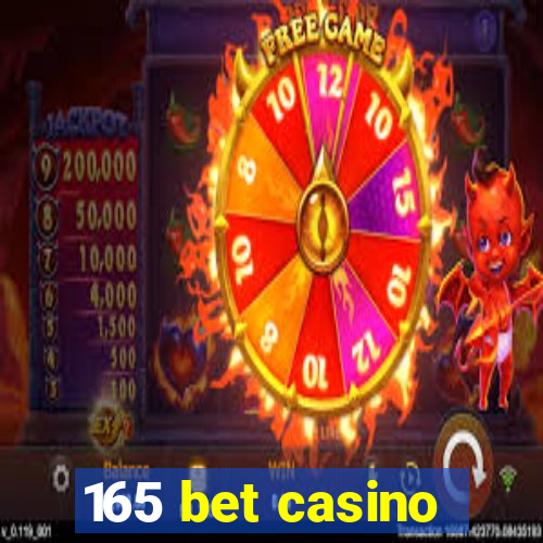 165 bet casino