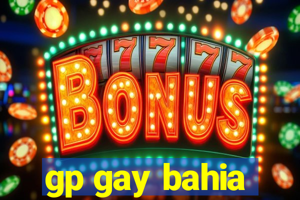 gp gay bahia