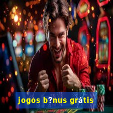 jogos b?nus grátis