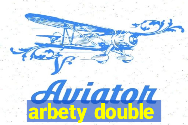 arbety double