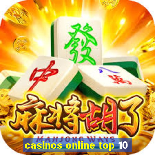 casinos online top 10