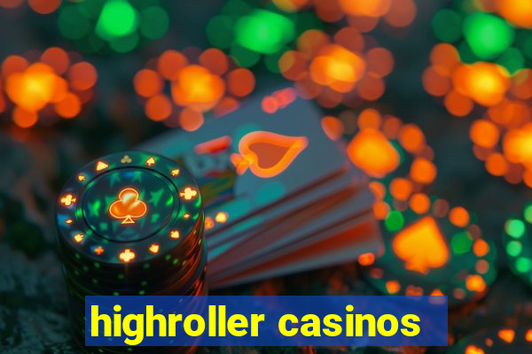 highroller casinos