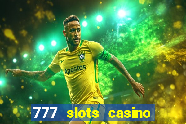 777 slots casino – new online slot machine games