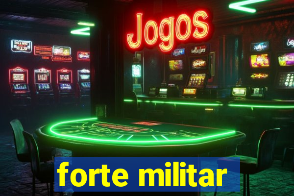 forte militar