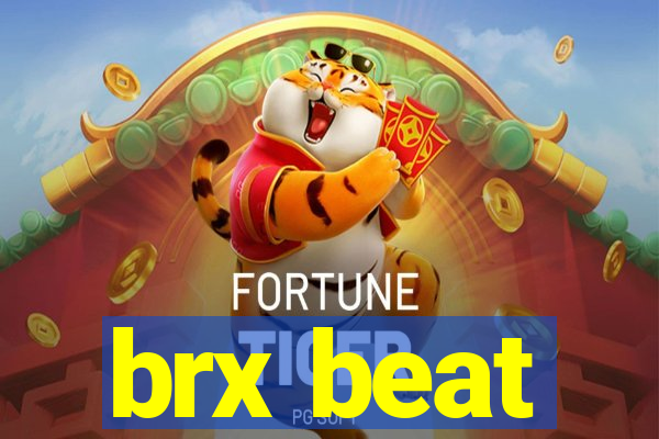 brx beat