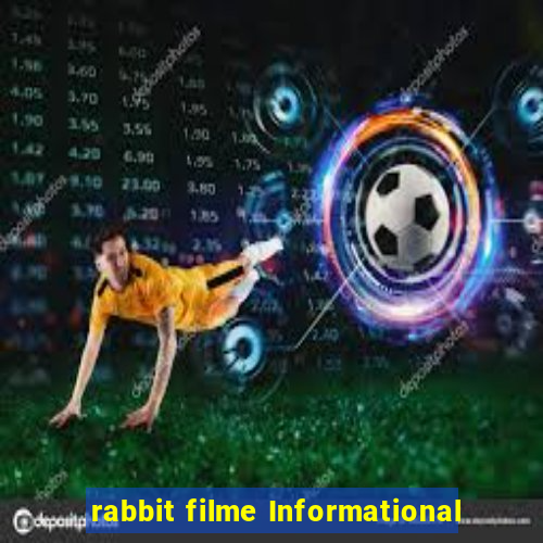 rabbit filme Informational