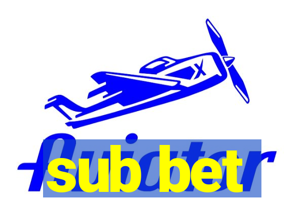 sub bet