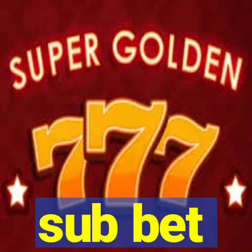 sub bet