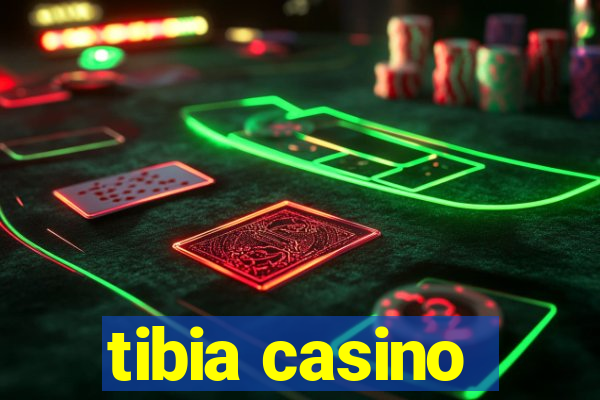 tibia casino