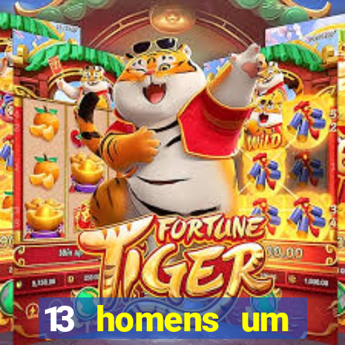 13 homens um segredo imagem de casino