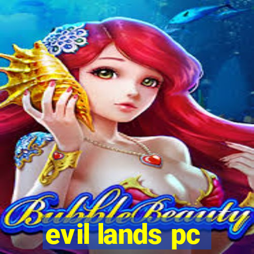 evil lands pc