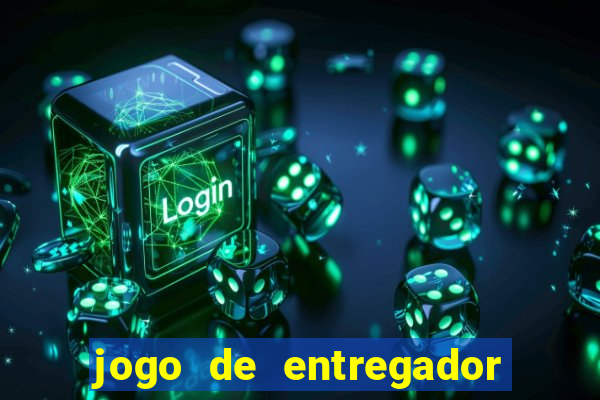 jogo de entregador de encomenda