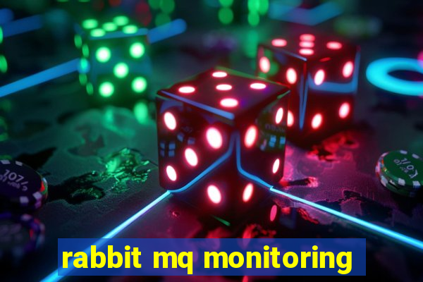 rabbit mq monitoring