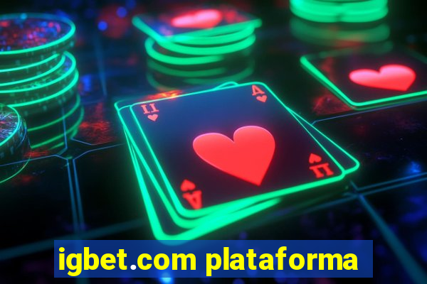 igbet.com plataforma