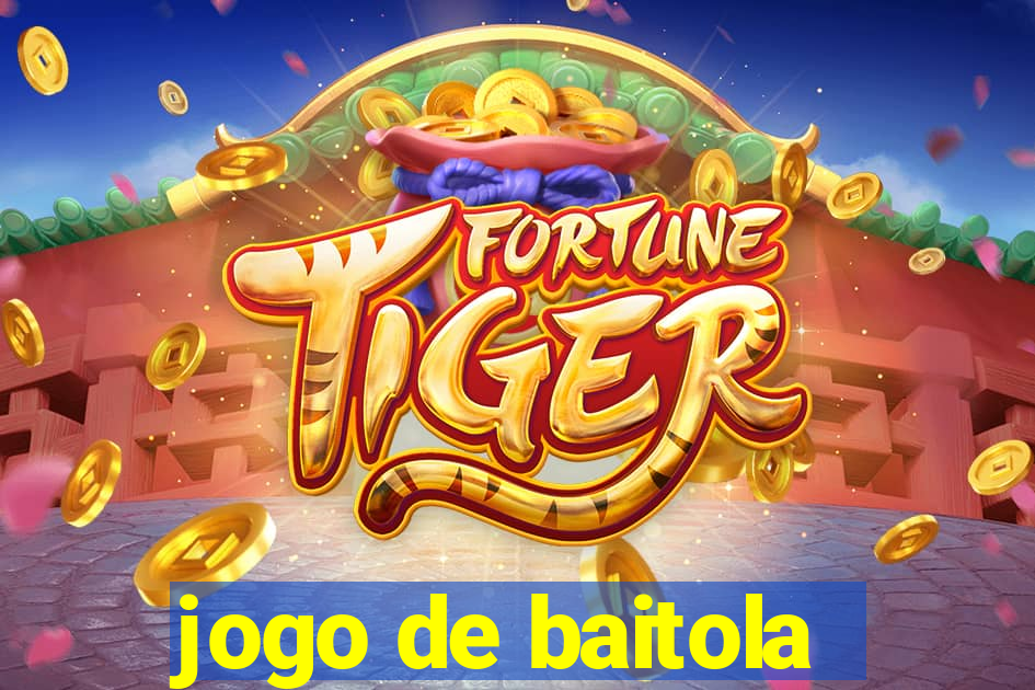 jogo de baitola