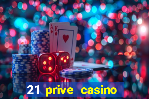 21 prive casino bonus codes