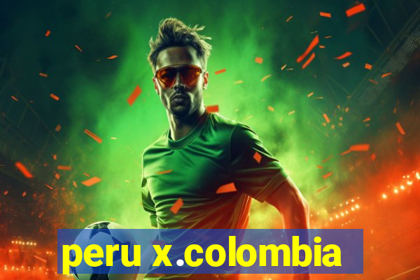 peru x.colombia