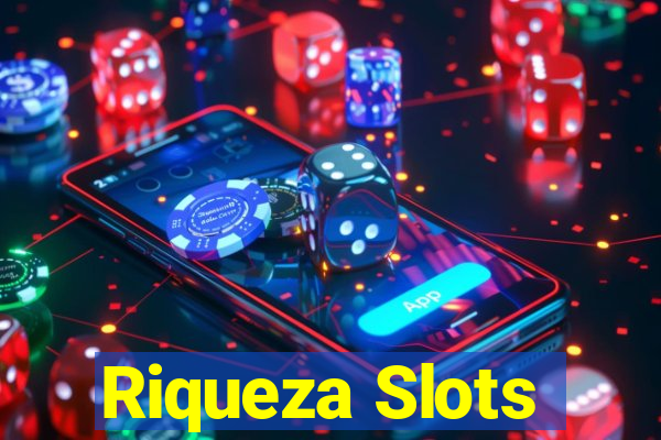 Riqueza Slots