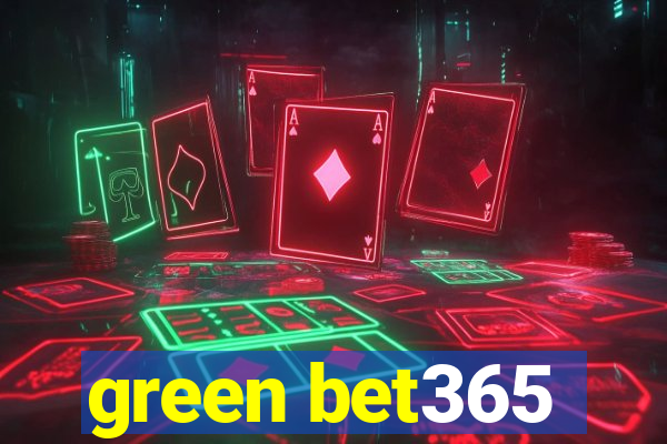 green bet365