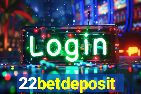 22betdeposit