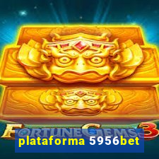 plataforma 5956bet