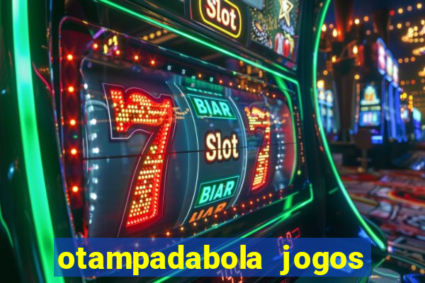 otampadabola jogos ao vivo palmeiras