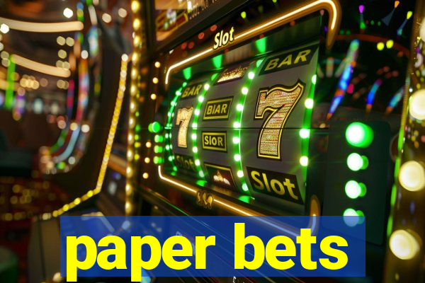 paper bets