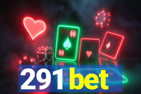 291 bet