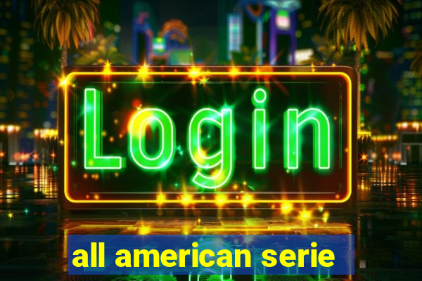 all american serie