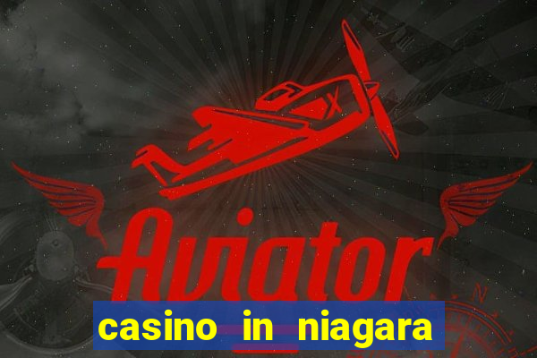 casino in niagara falls ontario