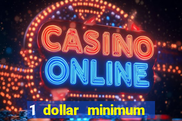 1 dollar minimum deposit casino nz