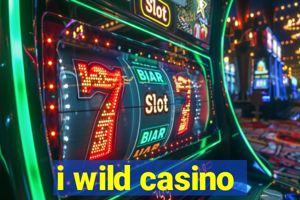 i wild casino