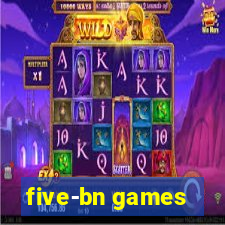 five-bn games