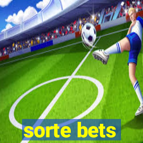 sorte bets