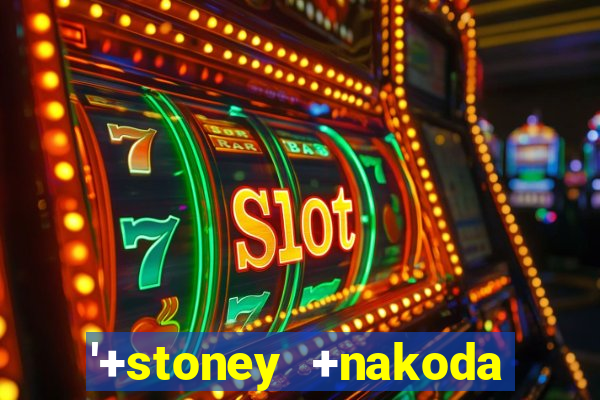 '+stoney +nakoda resort and +casino