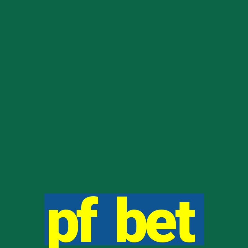 pf bet