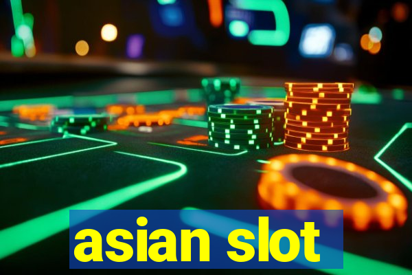 asian slot