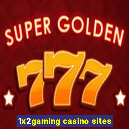 1x2gaming casino sites