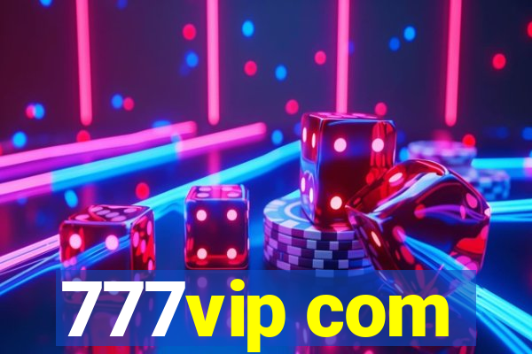 777vip com