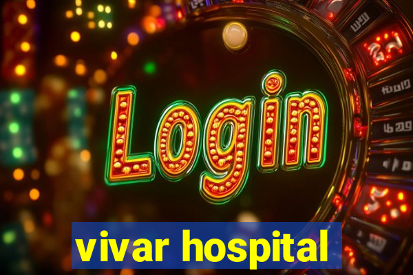 vivar hospital