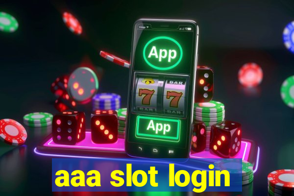 aaa slot login