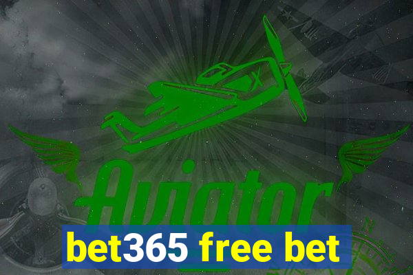 bet365 free bet