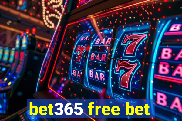 bet365 free bet